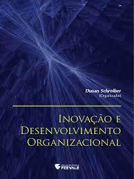 Inovação e Desenvolvimento Organizacional