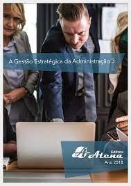 A Gestão Estratégica na  Administração 3