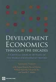 Development Economics through the decades A Critical Look at 30 Years of the World Development Report