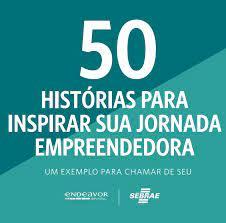 histórias para inspirar sua jornada empreendedora